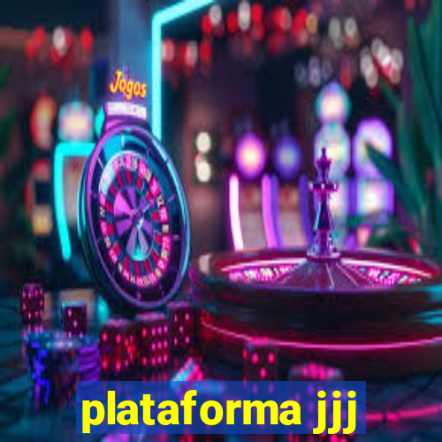 plataforma jjj